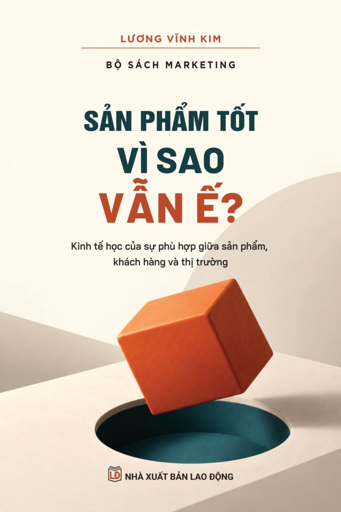 Sản phẩm tốt vì sao vẫn ế?